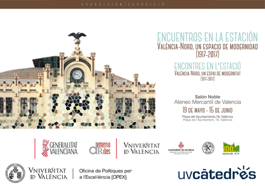 exposición Encuentros en la estación. València-Nord, un espacio de modernidad (1917-2017)